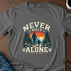 Never Walk Alone  T-Shirt