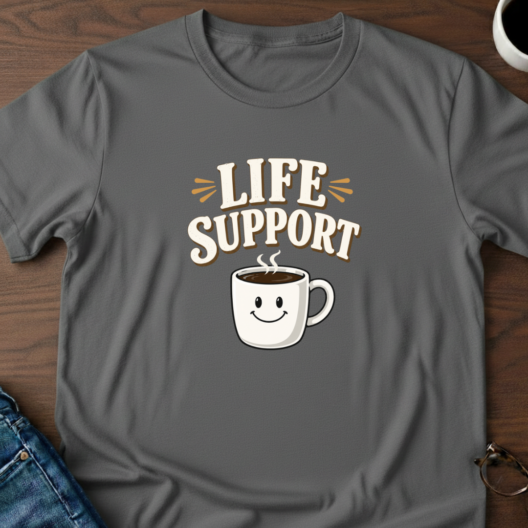 Coffee - Life Support  T-Shirt