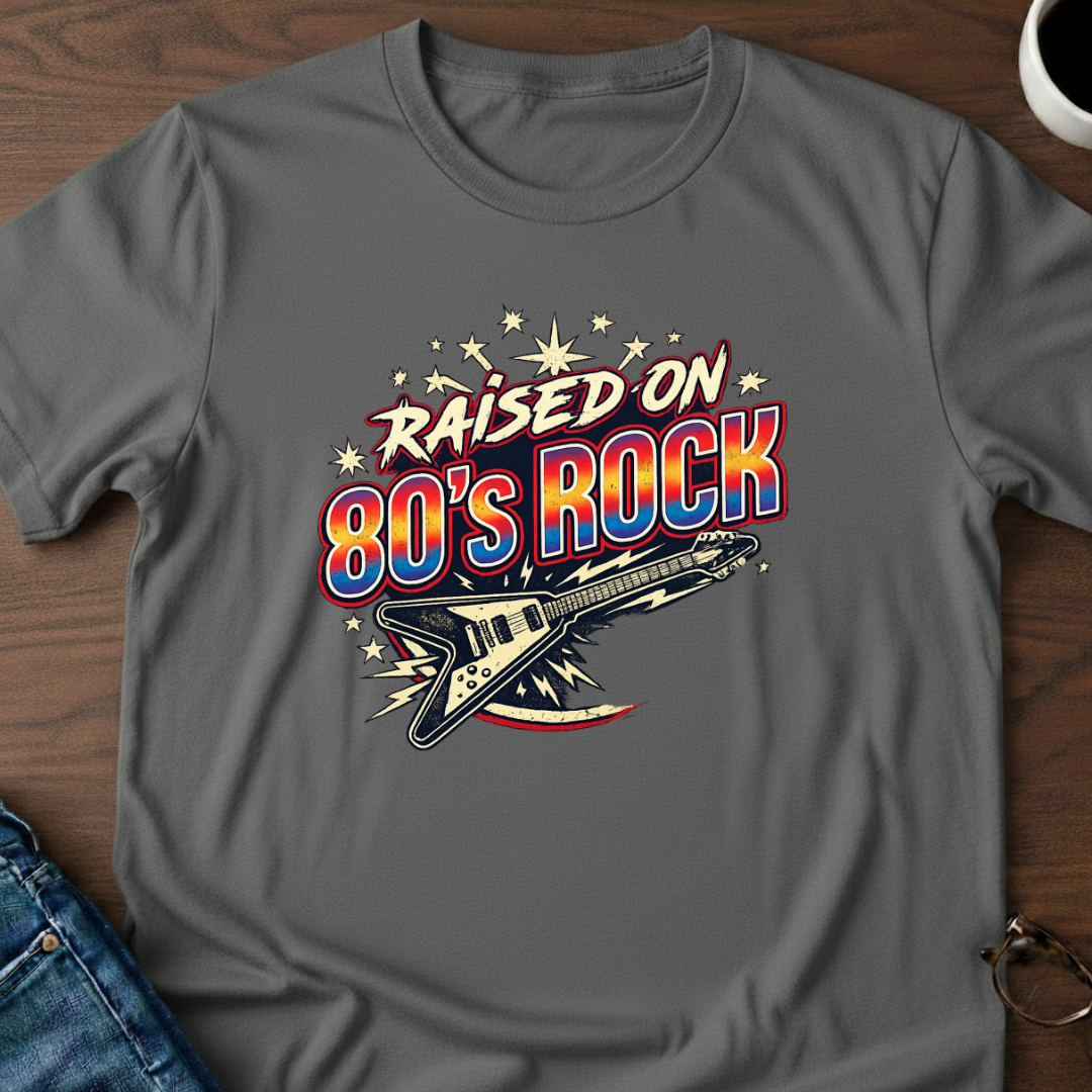 Raised On 80's Rock T-Shirt