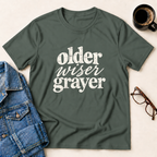Older, Wiser, Grayer T-Shirt