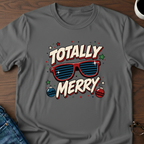 Totally Merry T-Shirt