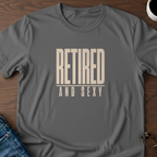 Retired & Sexy T-Shirt