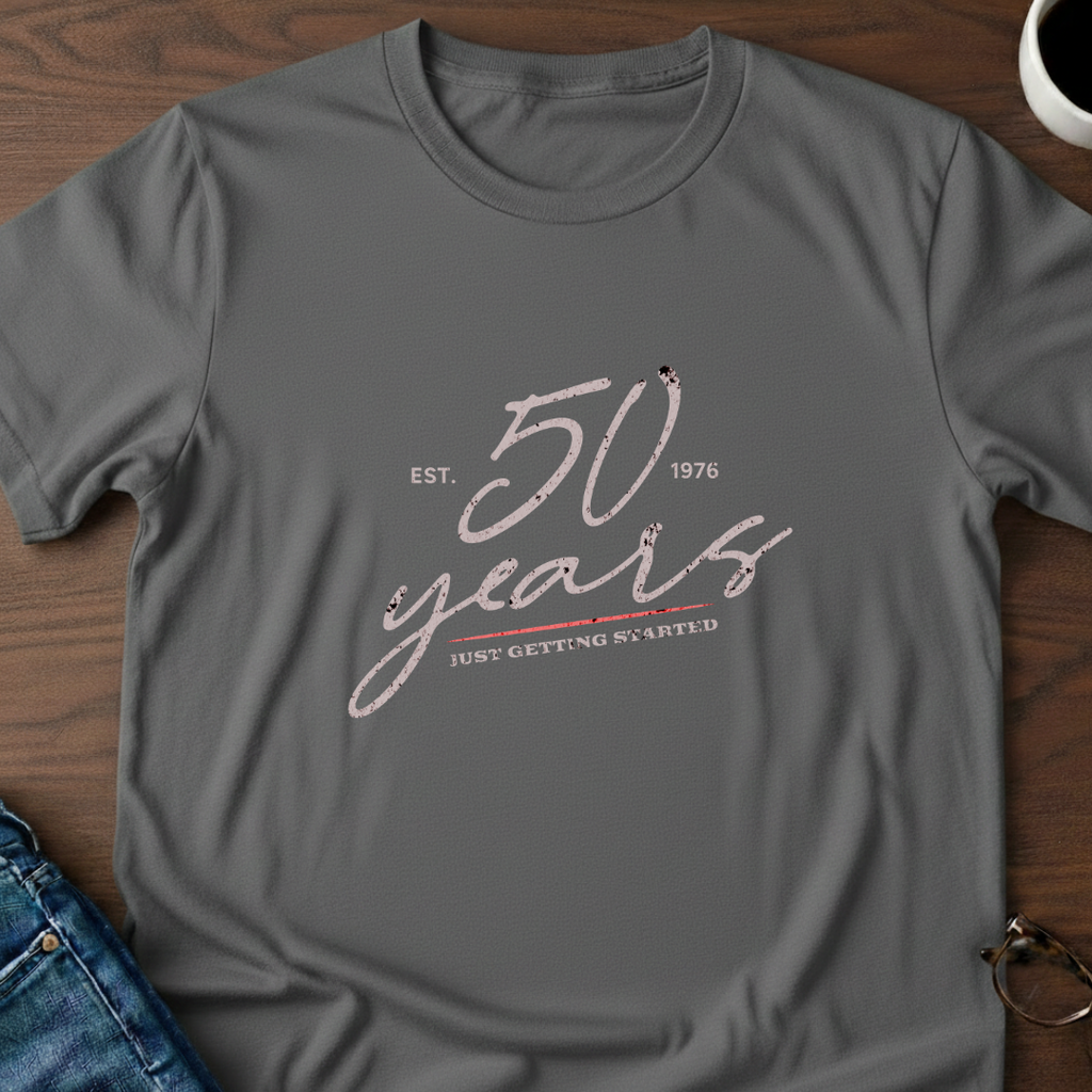 50 Years - Just Getting Started - T-Shirt