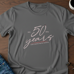 50 Years - Just Getting Started - T-Shirt