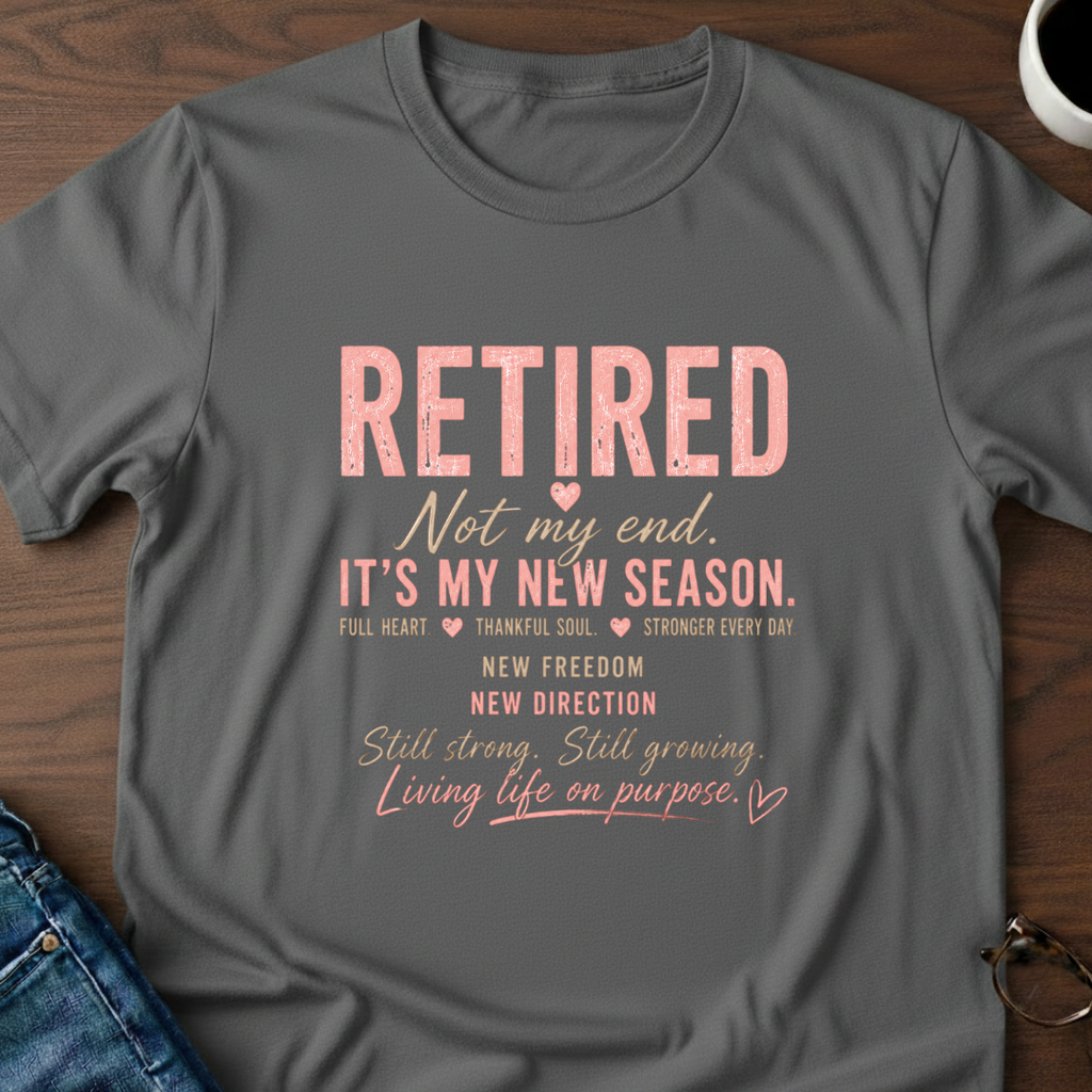 Retired-It's My New Season T-Shirt