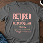 Retired-It's My New Season T-Shirt