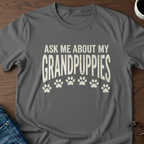 Ask Me About My Grandpuppies T-Shirt