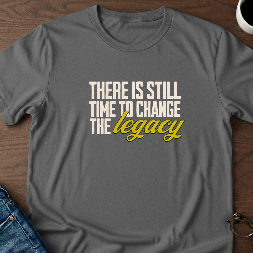 Change The Legacy T-Shirt