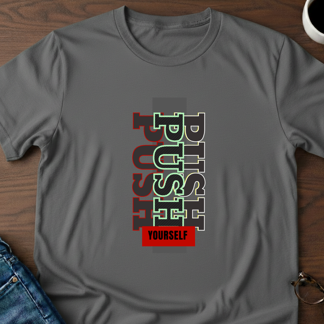 Push Yourself T-Shirt