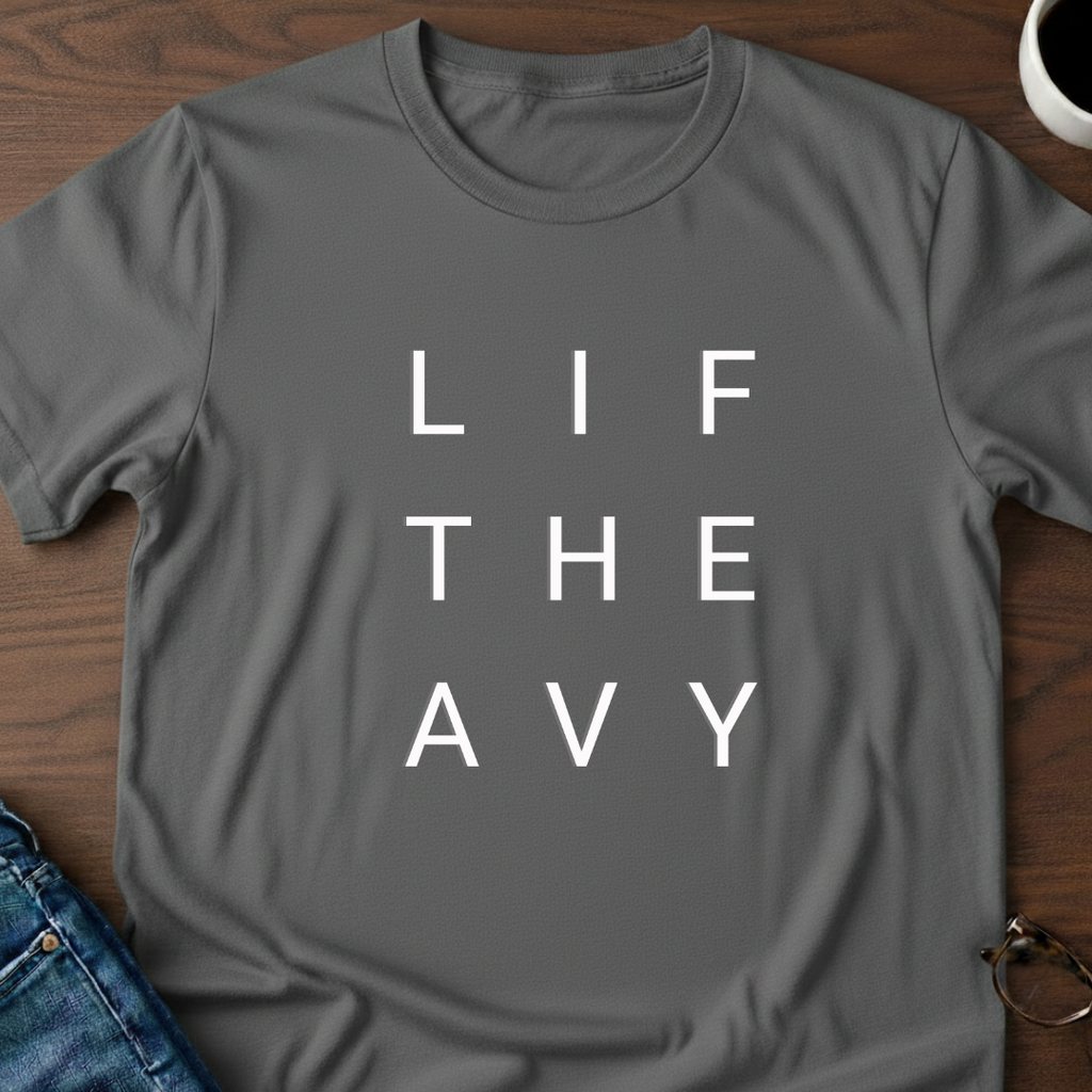Lift Heavy T-Shirt