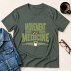 Movement is Medicine T-Shirt