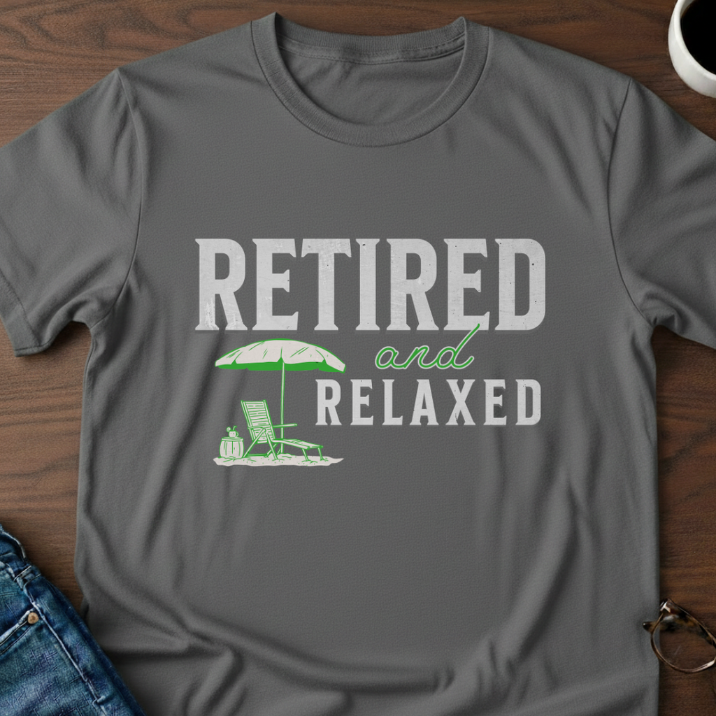 Retired & Relaxed T-Shirt