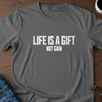 Life Is A Gift T-Shirt