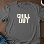 Chill Out T-Shirt