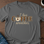 I Love Coffee Weather - T-Shirt