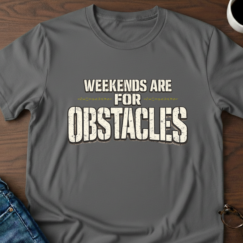 OCR - Weekends Are For Obstacles T-Shirt