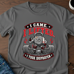 I Came, I Lifted, I Took Ibuprofen T-Shirt