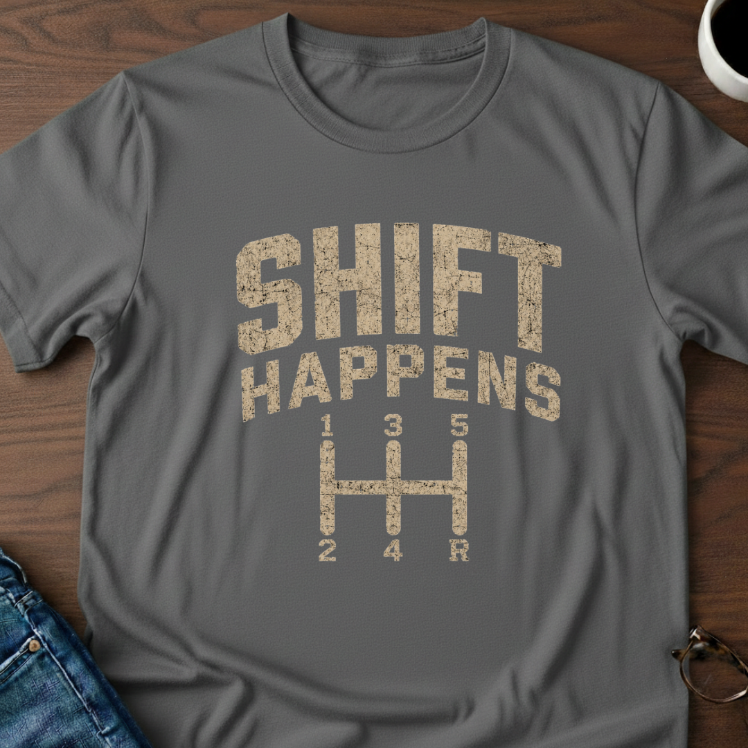 Shift Happens - T-Shirt