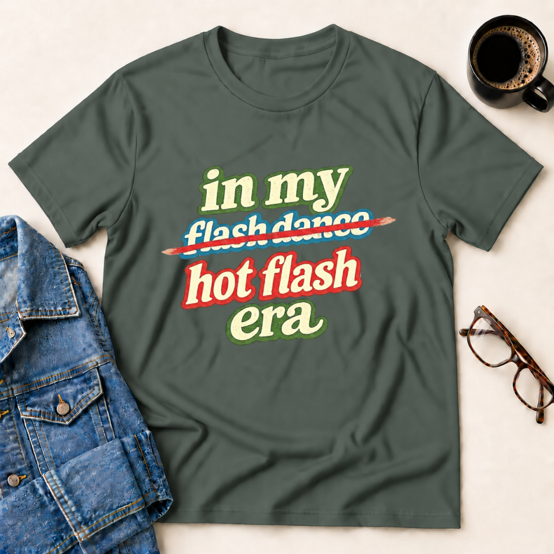 In My Hot Flash Era T-Shirt
