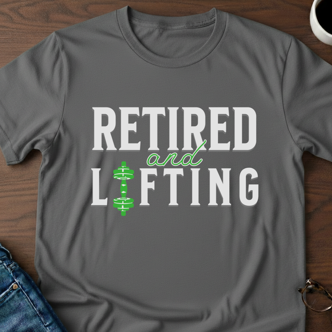 Retired & Lifting T-Shirt
