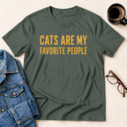 Cats Are My Favorite People T-Shirt