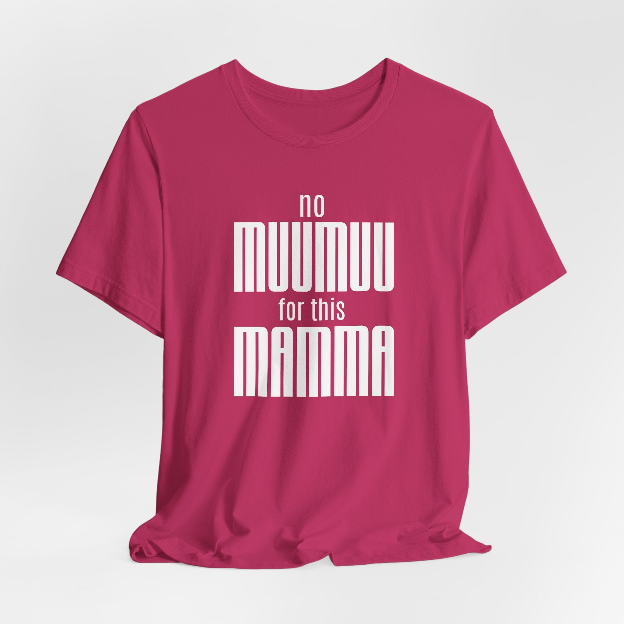 No Muumuu For This Mamma T-Shirt