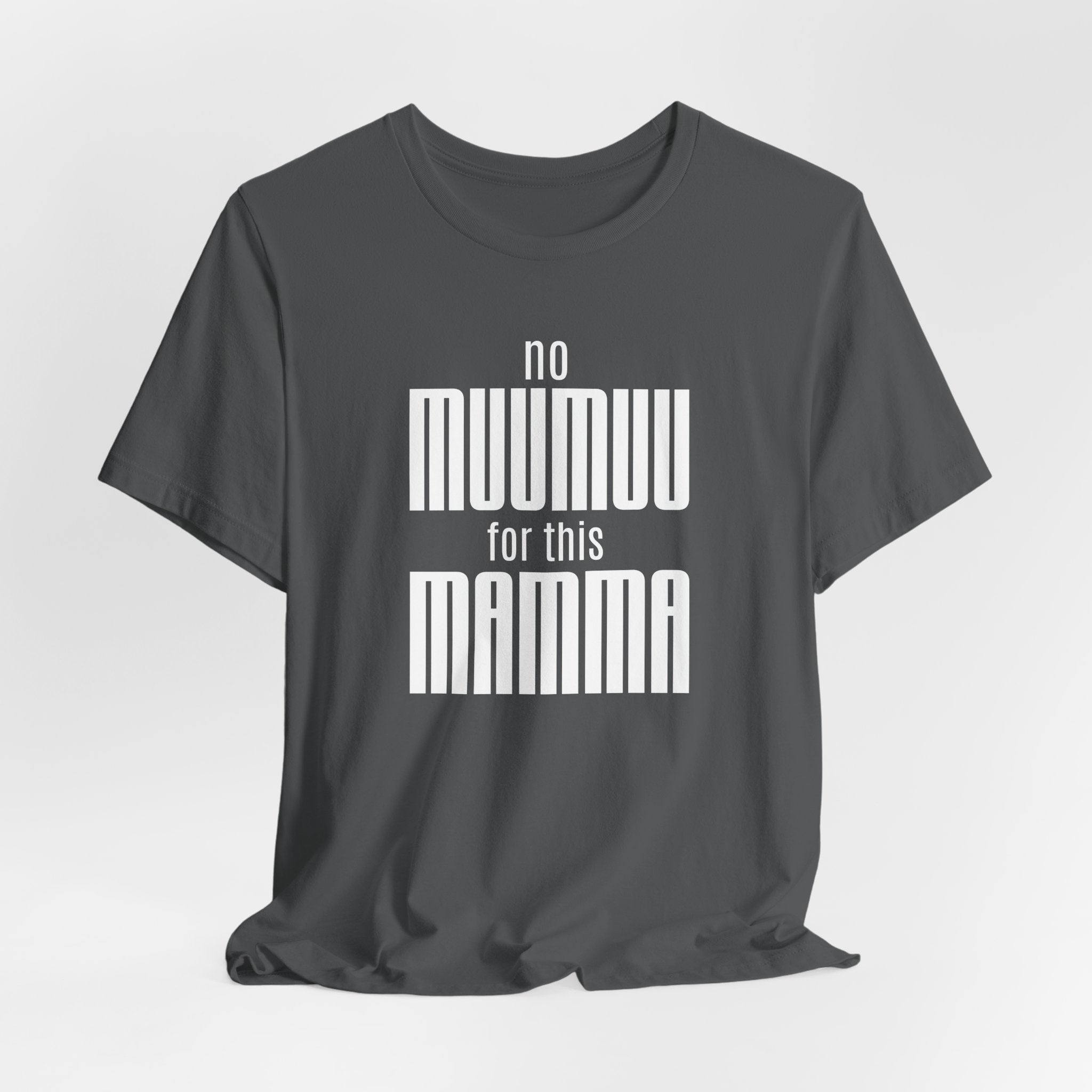 No Muumuu For This Mamma T-Shirt
