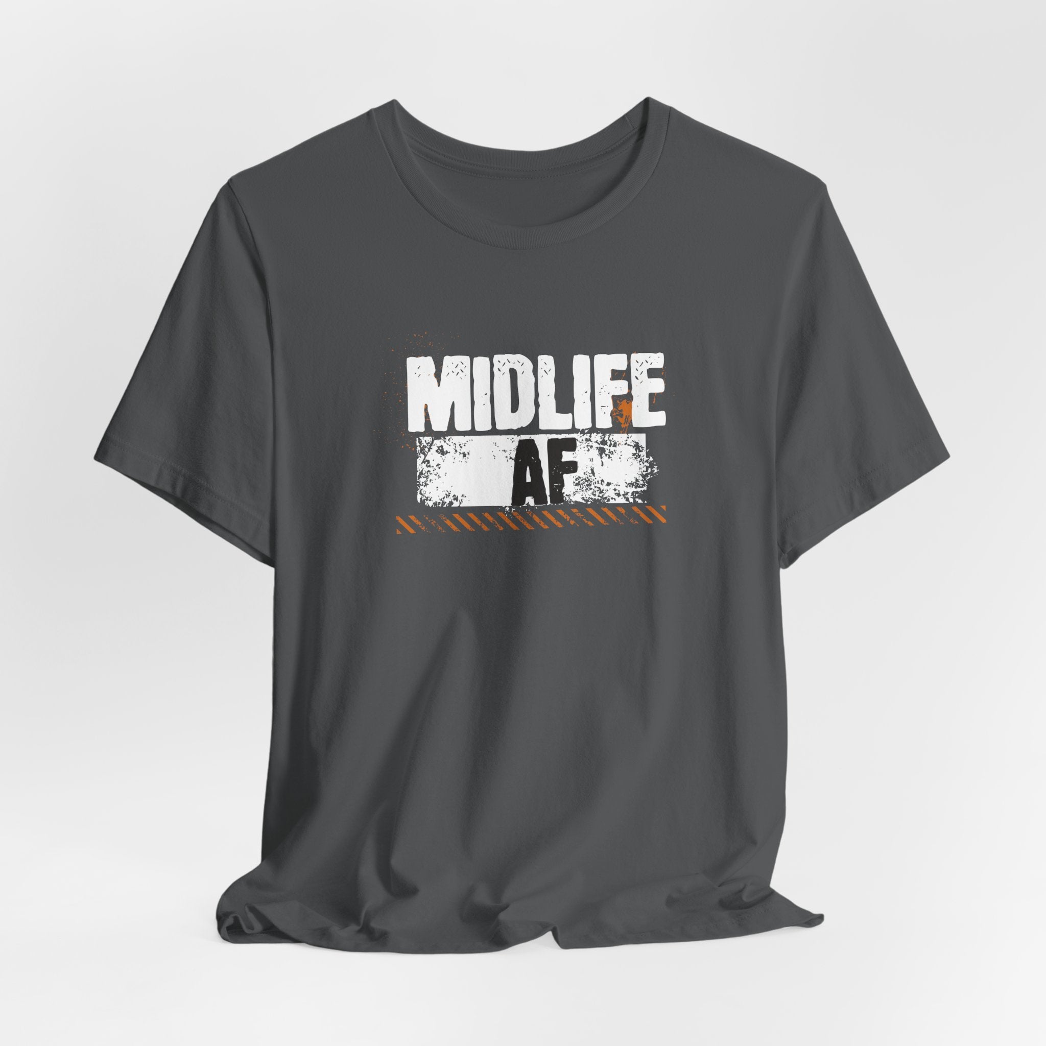 Midlife AF T-Shirt