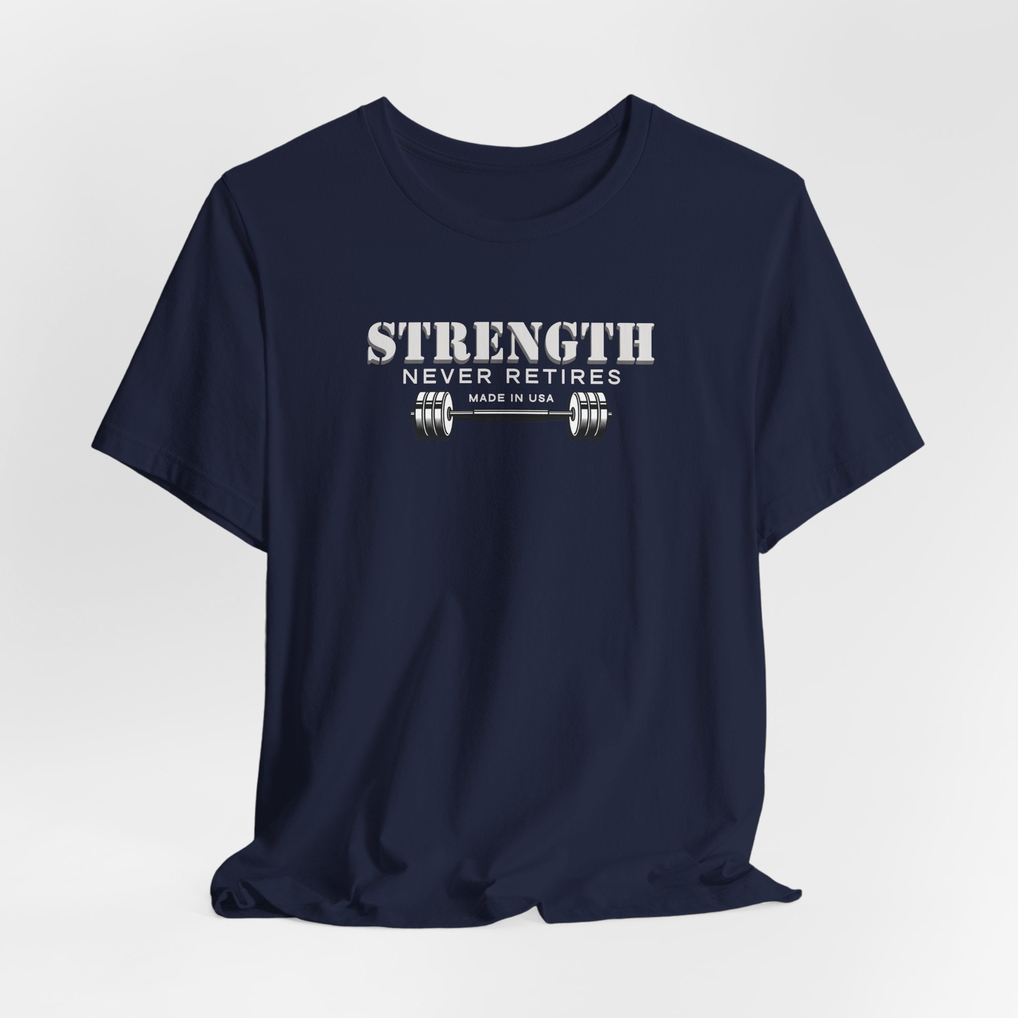 Strength Never Retires T-Shirt