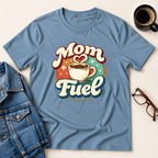 Mom Fuel T-Shirt