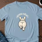 Guess What? Corgi Butt! T-Shirt