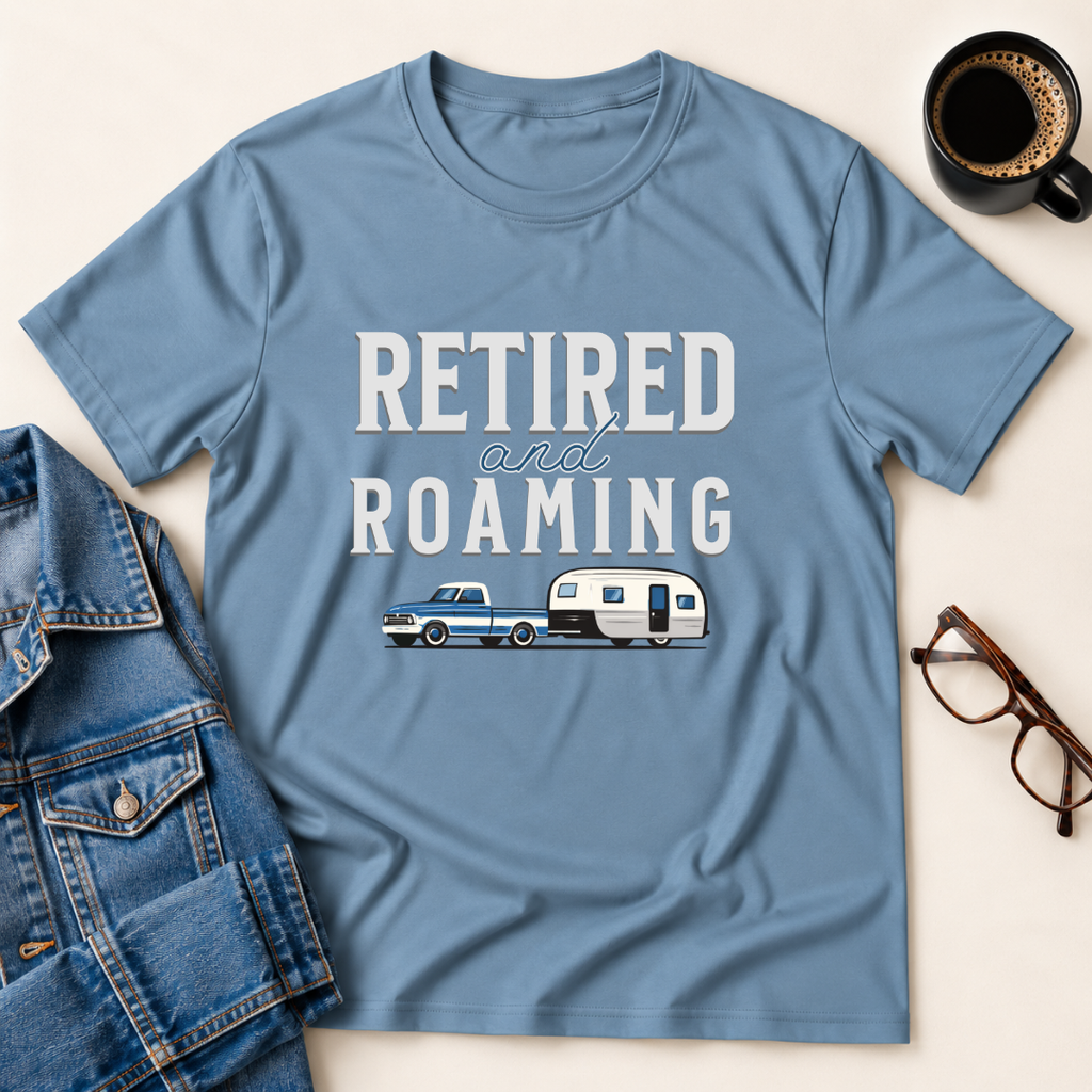 Retired & Roaming T-Shirt