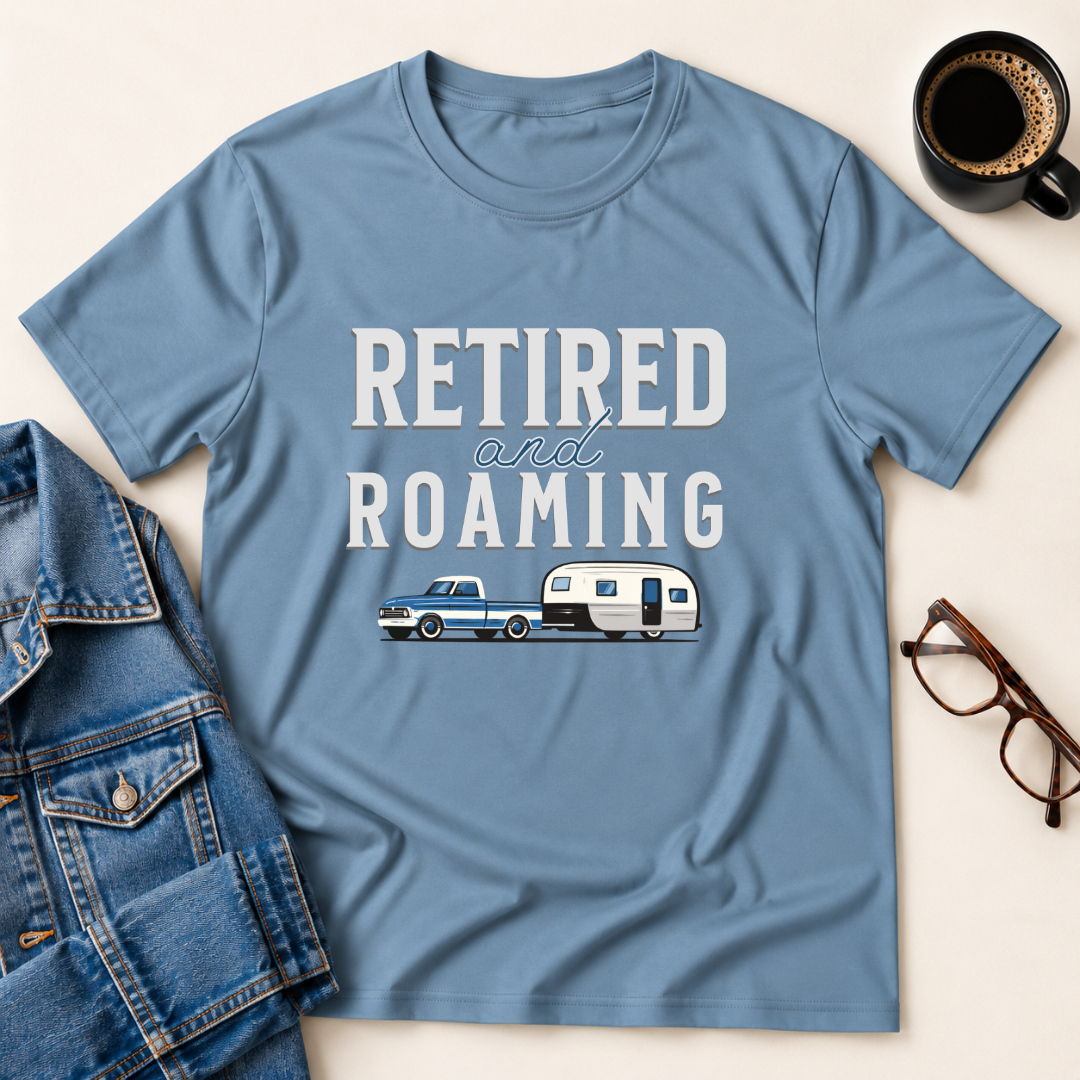 Retired & Roaming T-Shirt