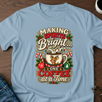 Making Spirits Bright One Coffee At A Time T-Shirt
