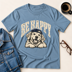 Be Happy  T-Shirt