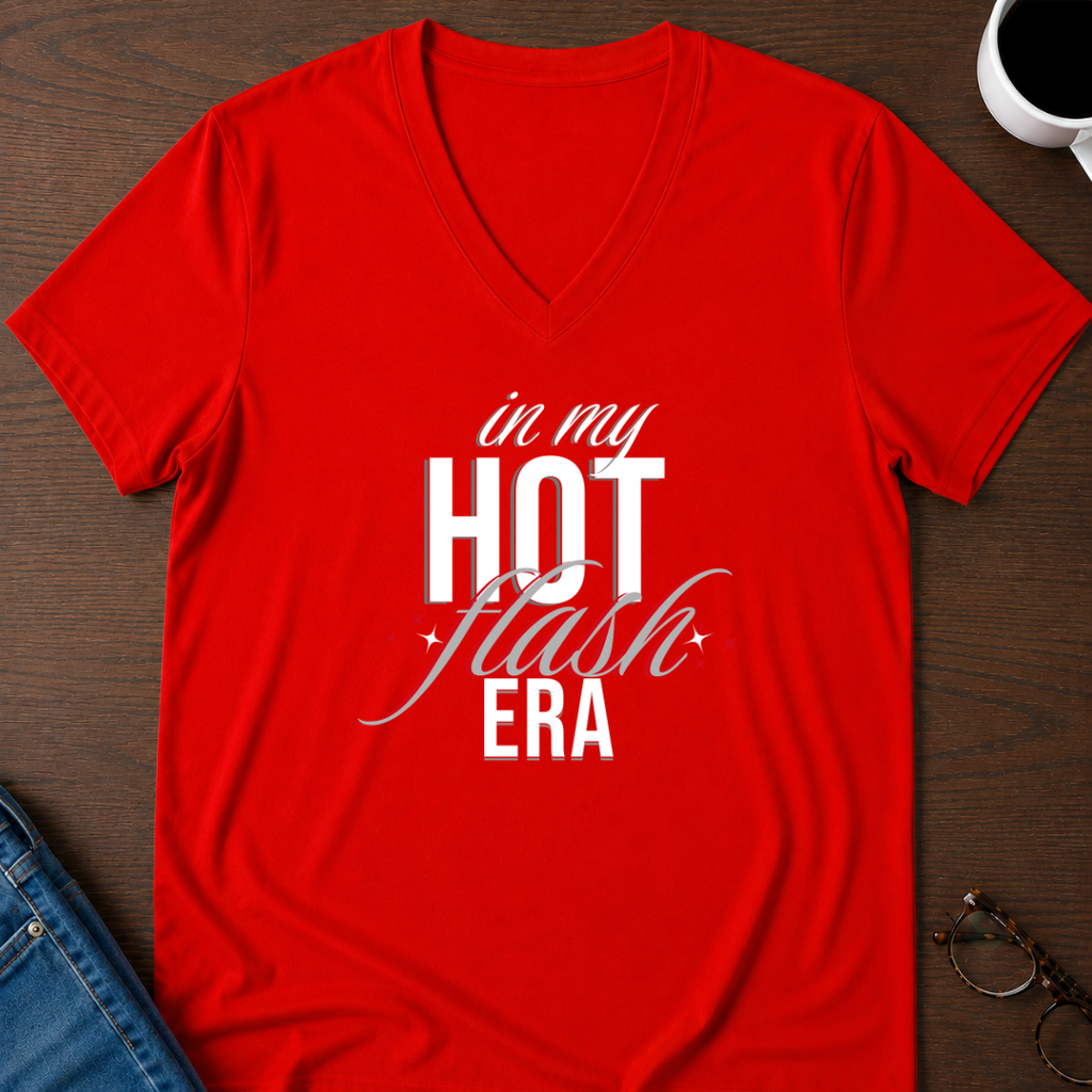 In My Hot Flash Era V-Neck Tee