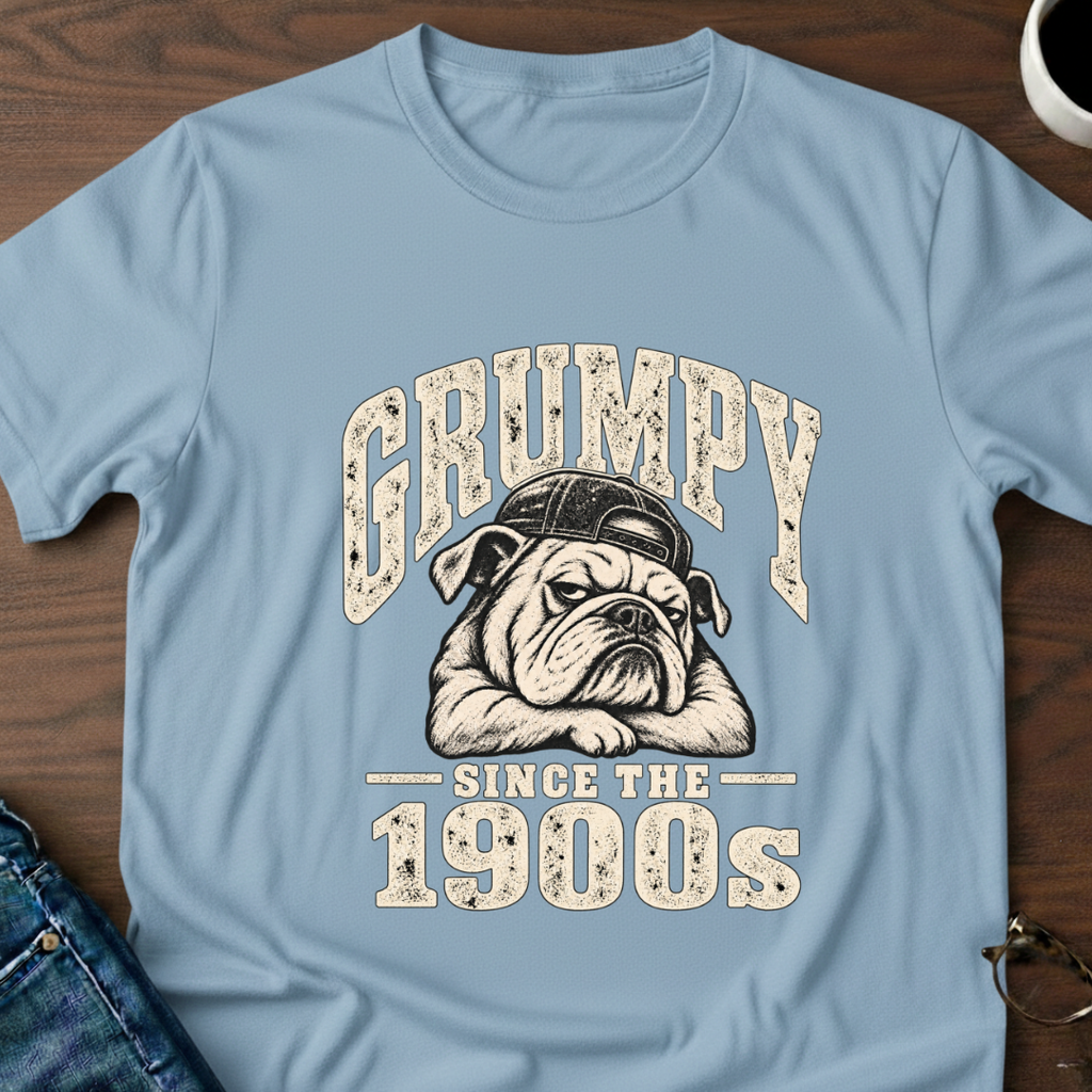 Grumpy - Since the 1900's T-Shirt