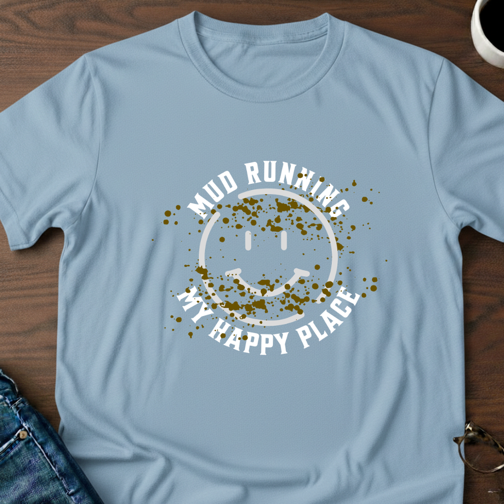 Mud Running - My Happy Place T-Shirt