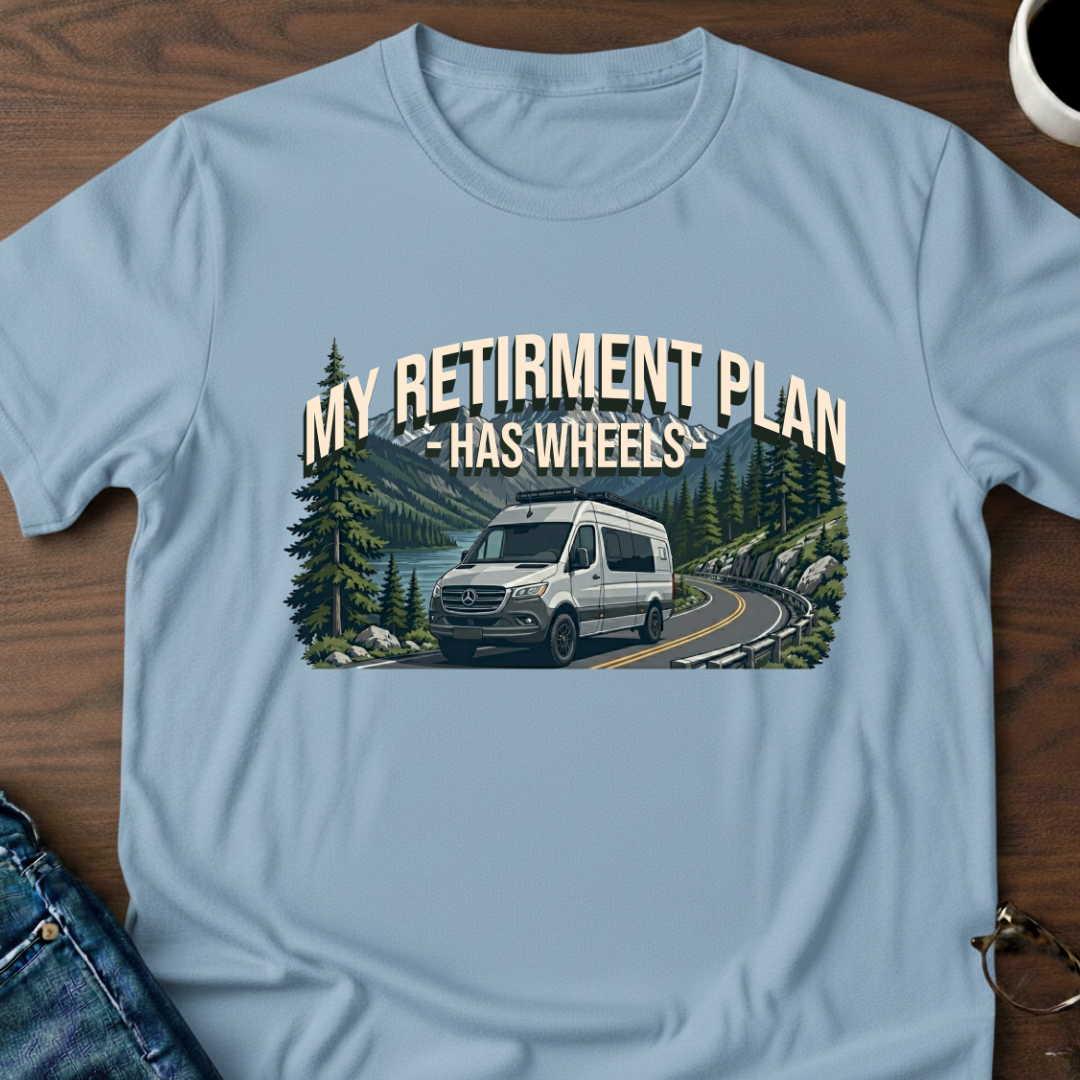 My Retirement Plan - Van Life T-Shirt