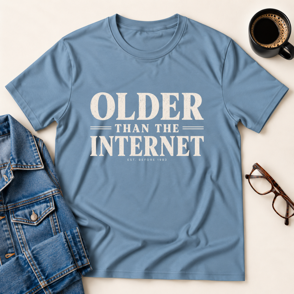 Older Than The Internet T-Shirt