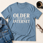Older Than The Internet T-Shirt