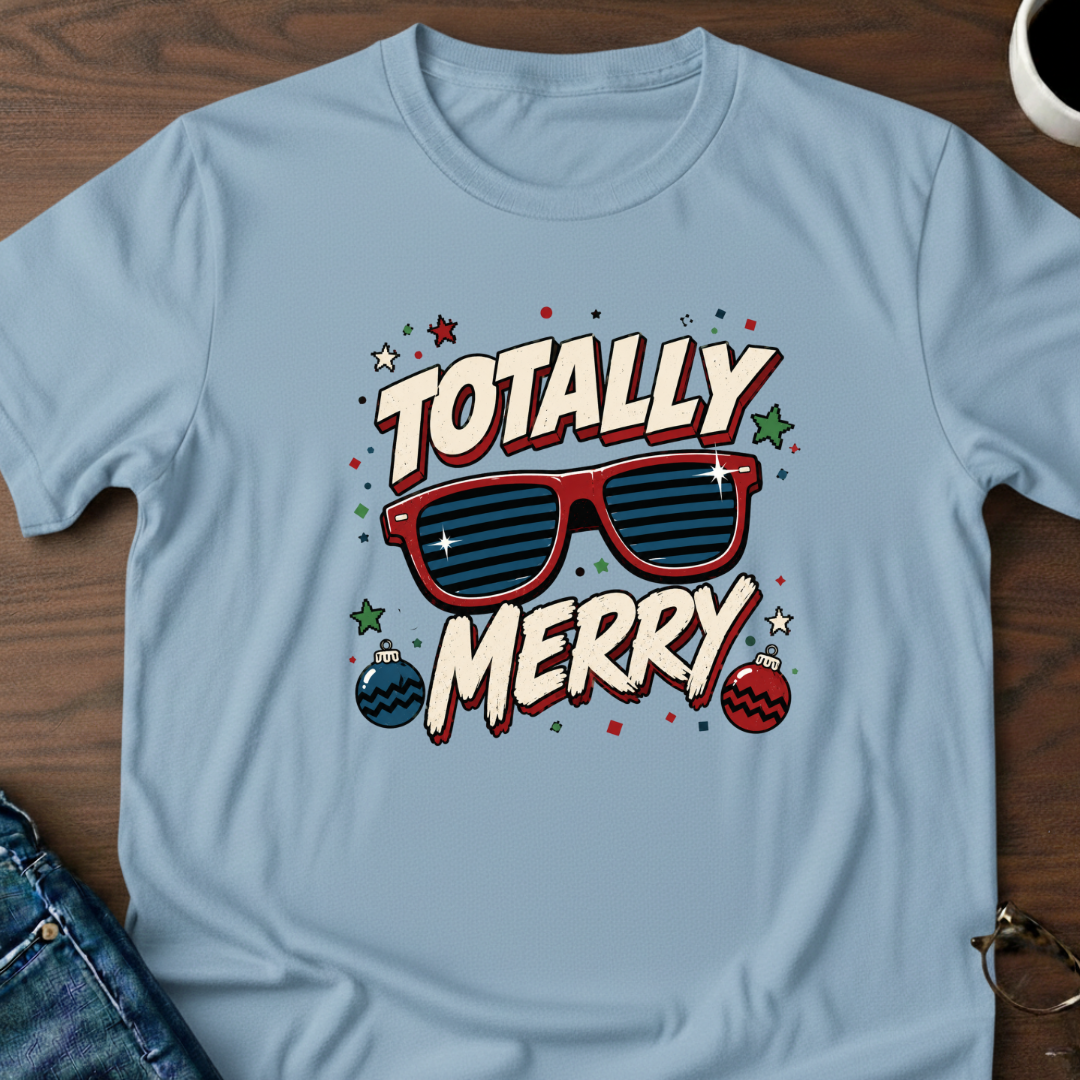 Totally Merry T-Shirt