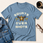 Squats Over Shots T-Shirt