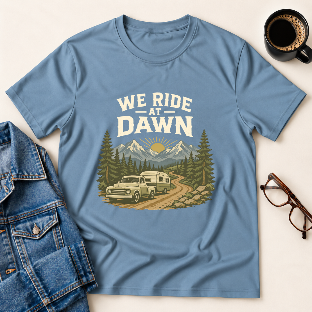 We Ride At Dawn T-Shirt