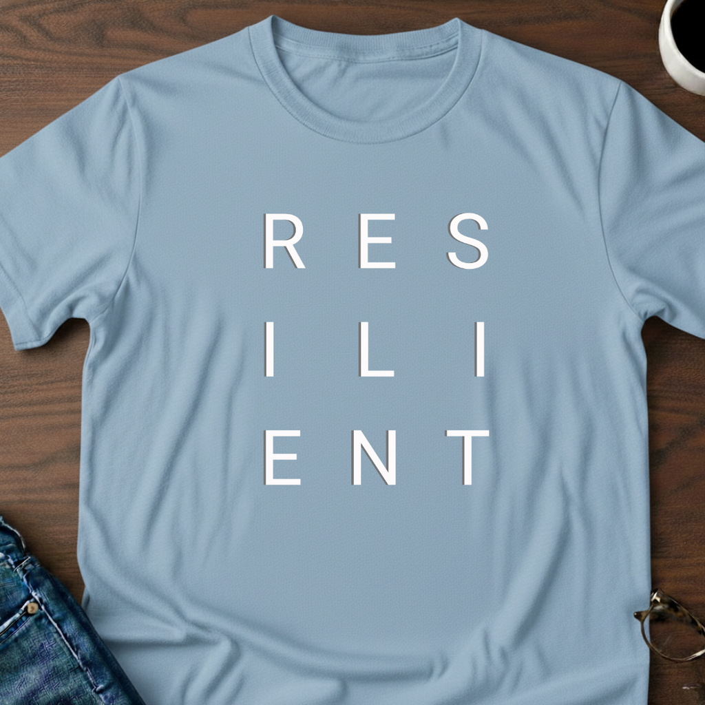 Resilient  T-Shirt