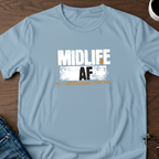 Midlife AF T-Shirt