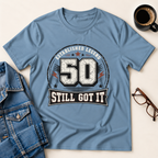 50 - Still Got It T-Shirt