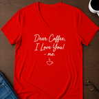 Dear Coffee, I Love You,-Me V-Neck Tee