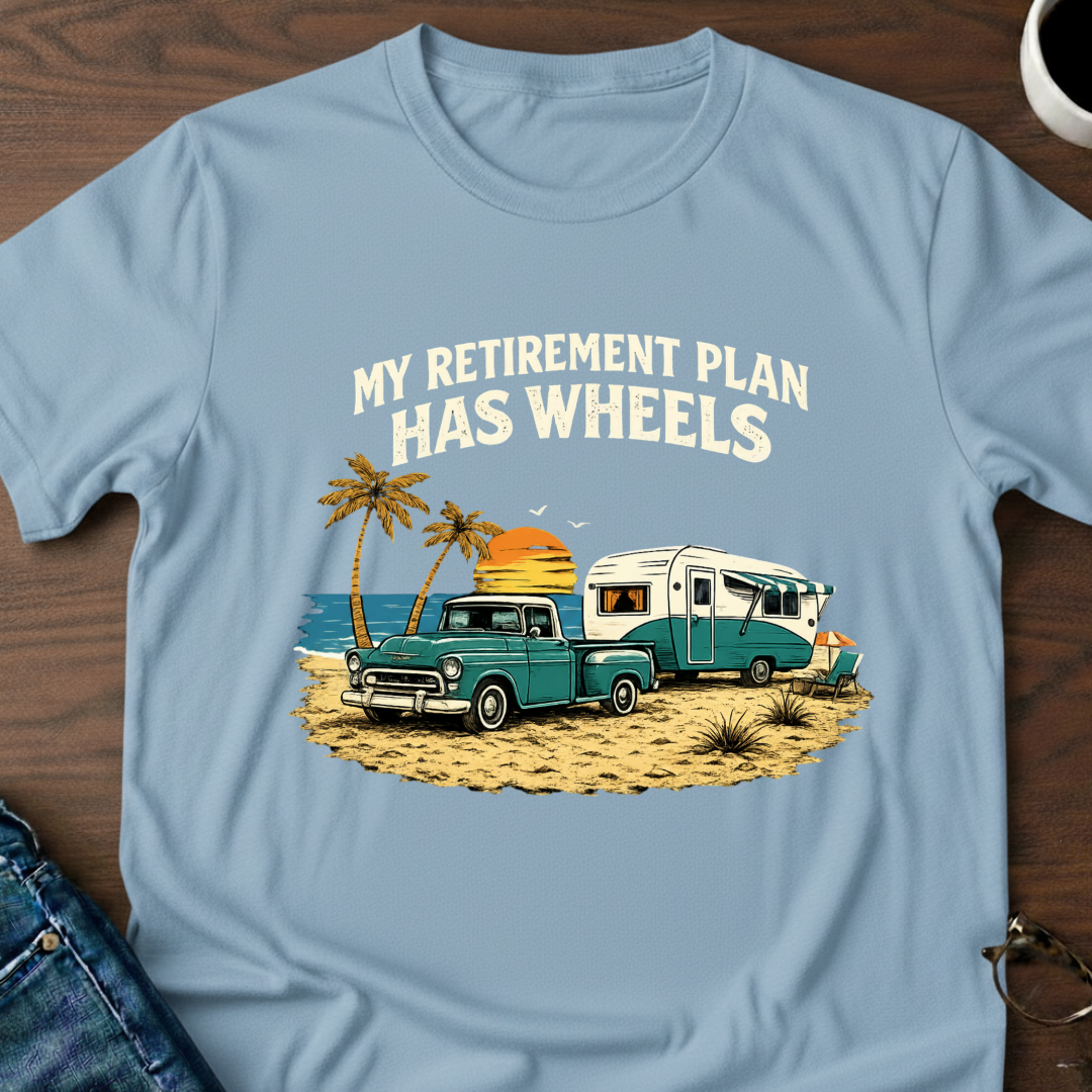 My Retirement Plan Has Wheels - Beach T-Shirt