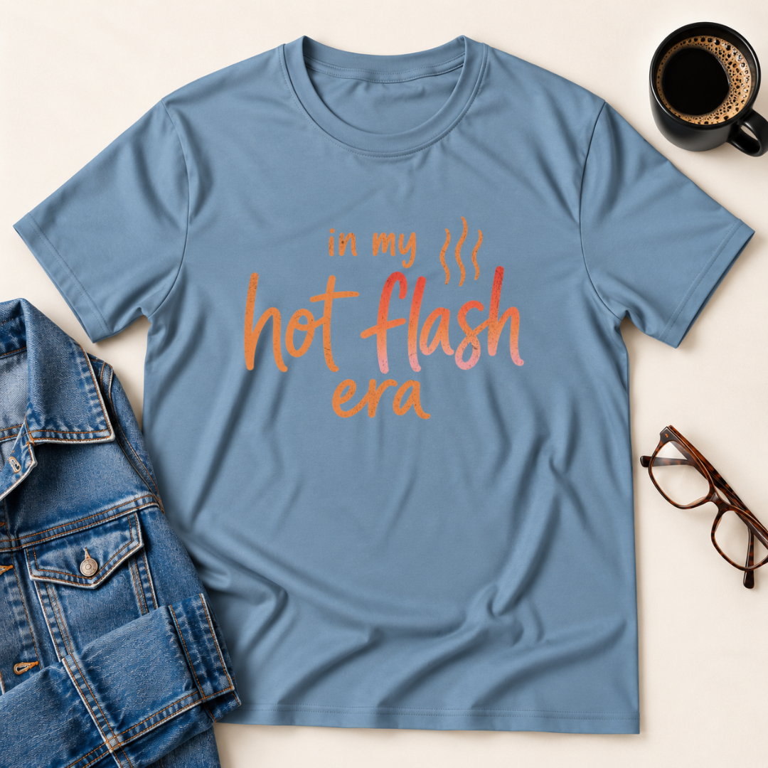Hot Flash Era T-Shirt